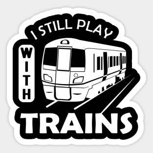 Train - I still Play with trains Sticker